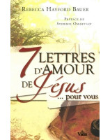 7 lettres d'amour de Jésus pour vous