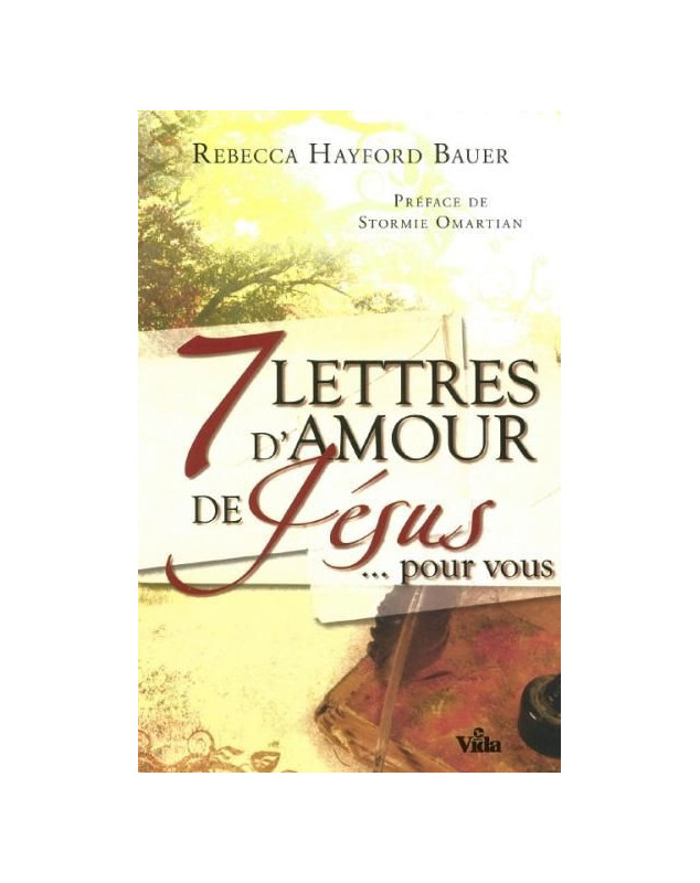 7 lettres d'amour de Jésus pour vous