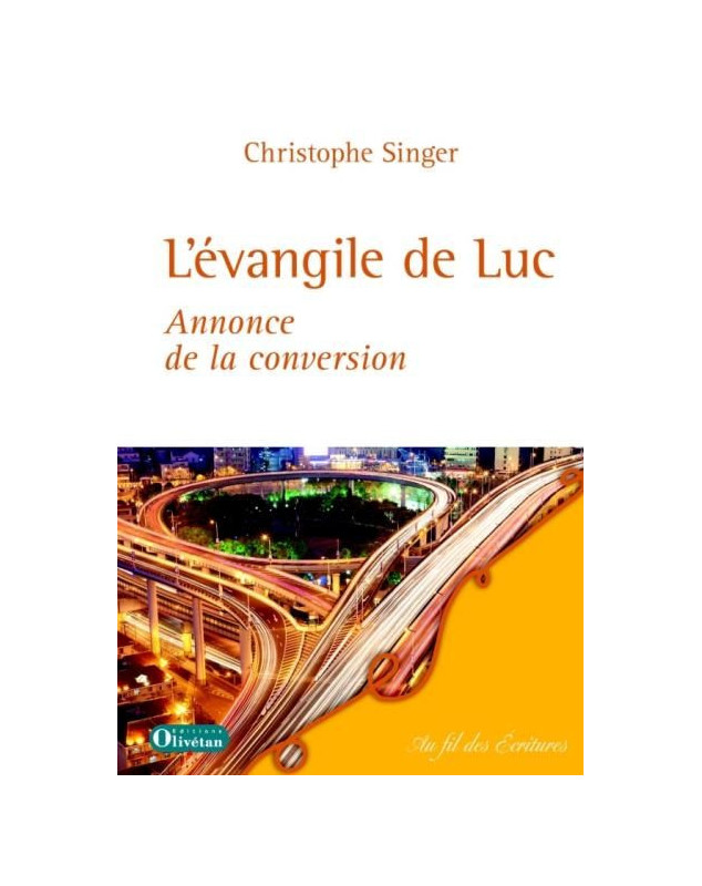 L'Evangile de Luc - Annonce de la conversion