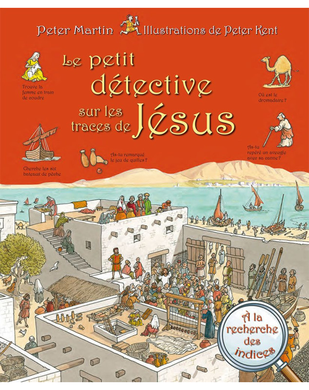 Le petit détective sur les traces de Jésus