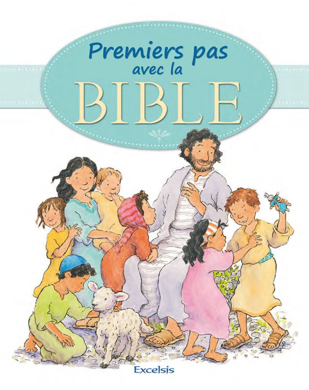 Premiers pas avec la Bible