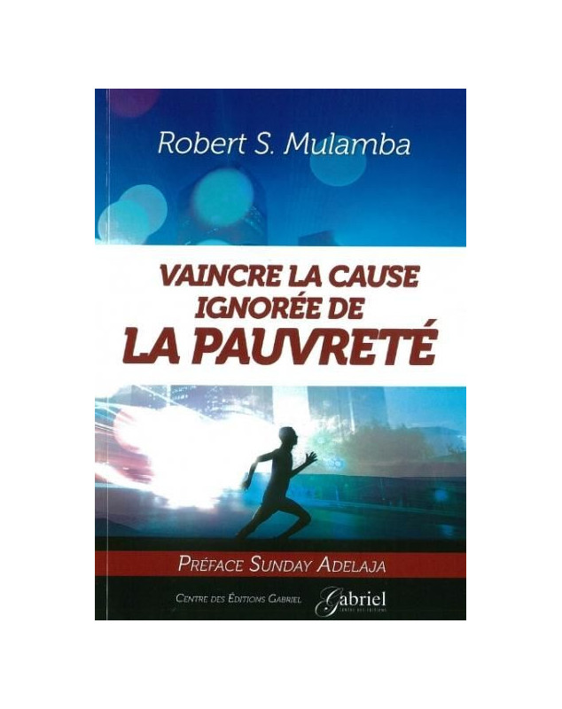 Vaincre la cause ignorée de la pauvreté