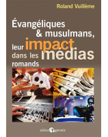 Evangéliques et musulmans, leur impact dans les médias romands