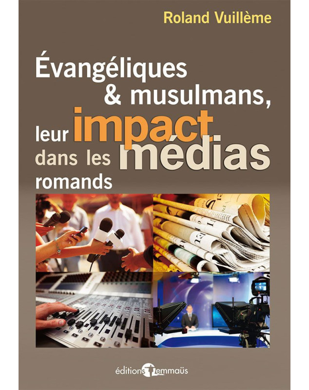 Evangéliques et musulmans, leur impact dans les médias romands