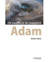 Adam, de souffle et de poussière