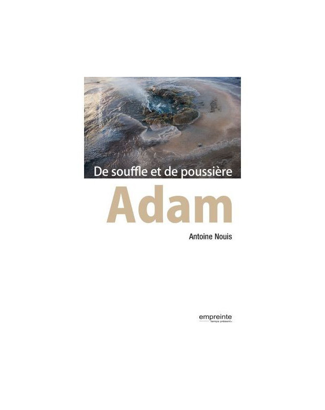 Adam, de souffle et de poussière