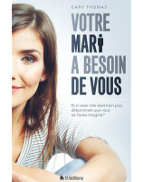 Votre mari a besoin de vous