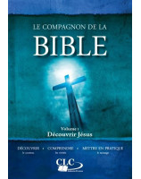 Le Compagnon de la Bible - Découvrir Jésus - vol. I