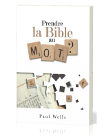 Prendre la Bible au mot ?