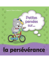 Petites pensées sur... la persévérance