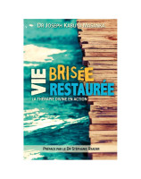 Vie brisée, vie restaurée - La thérapie Divine en action