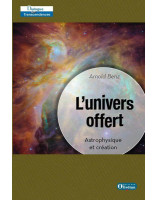 L'univers offert. Astrophysique et création