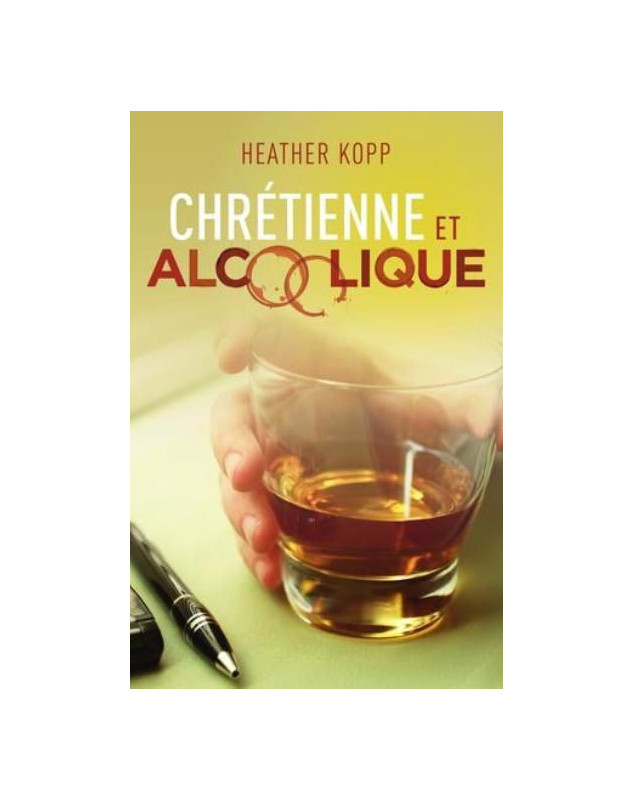 Chrétienne et alcoolique