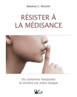 Résister à la médisance