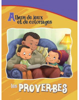 Les proverbes - Album de jeux et de coloriages