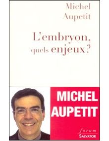 L'Embryon, quels enjeux