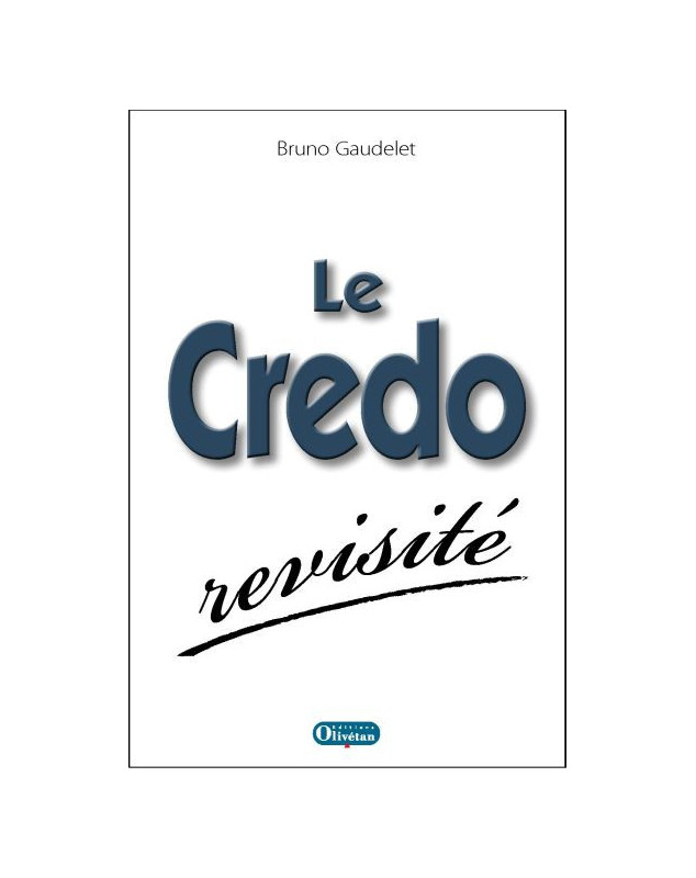 Le credo revisité