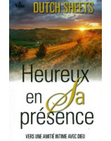 Heureux en Sa présence