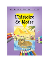 Ma mini Bible avec jeux - L'histoire de Moise