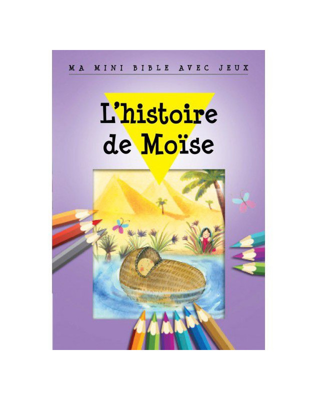 Ma mini Bible avec jeux - L'histoire de Moise