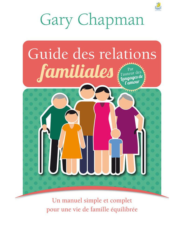 Guide des relations familiales