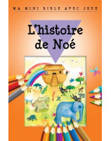 L'histoire de Noé - Ma mini Bible avec jeux - Librairie chrétienne 7ici