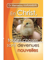 En Christ toutes choses sont devenues nouvelles