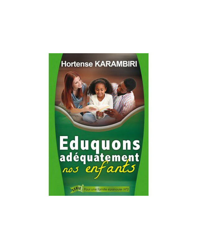 Éduquons adéquatement nos enfants