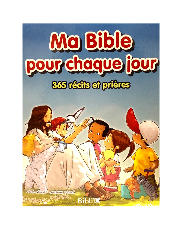 Ma Bible pour chaque jour - 365 récit et prières