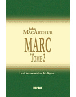 Commentaire MacArthur 02 Marc Tome 2 Chapitres 9 à 16