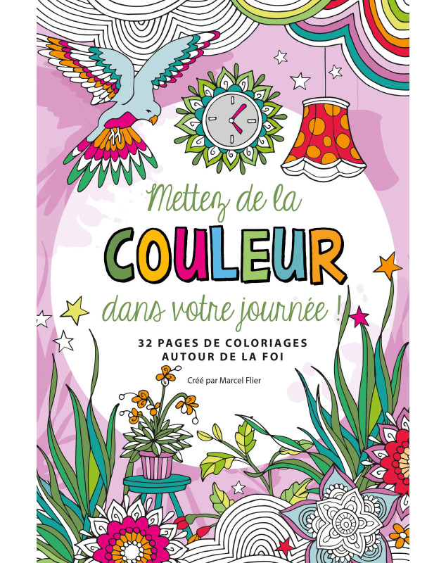 Mettez de la couleur dans votre journée !