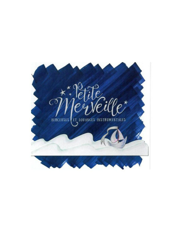 CD Petite Merveille - Berceuse et louange instrumentale