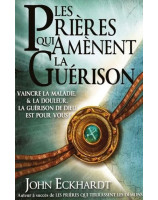 Les prières qui amènent la guérison