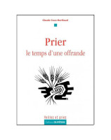 Prier - Le temps d'une offrande