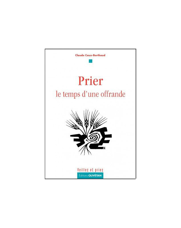 Prier - Le temps d'une offrande