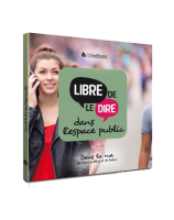 Libre de le dire dans l'espace public