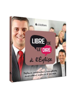 Libre de le dire à l'Eglise