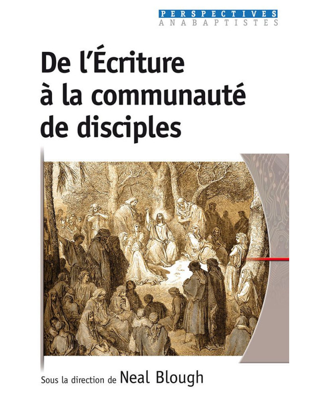 De l'Ecriture à la communauté de disciples De l'Ecriture à la communauté de disciples