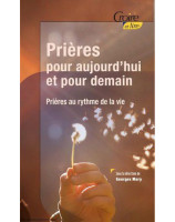 Prières pour aujourd'hui et pour demain