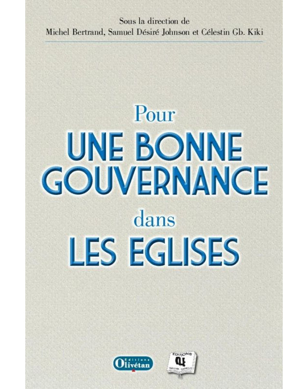 Pour une bonne gouvernance dans les Eglises Pour une bonne gouvernance dans les Eglises