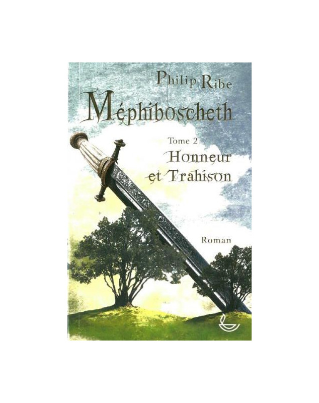 Mephiboscheth - Tome 2