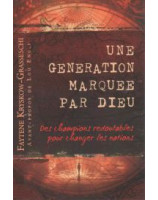 Une génération marquée par Dieu