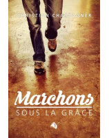 Marchons sous la grâce