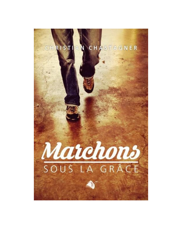 Marchons sous la grâce