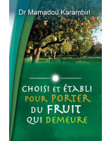 Choisi et établi pour porter du fruit qui demeure