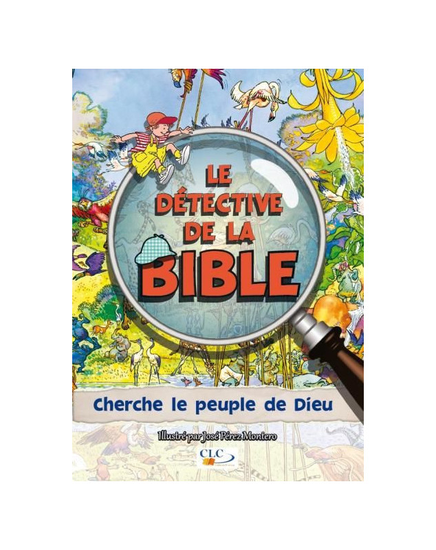 Le détective de la Bible cherche le peuple de Dieu