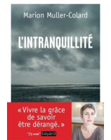 L'intranquillité. Marion Muller-Colard - Librairie chrétienne 7ici