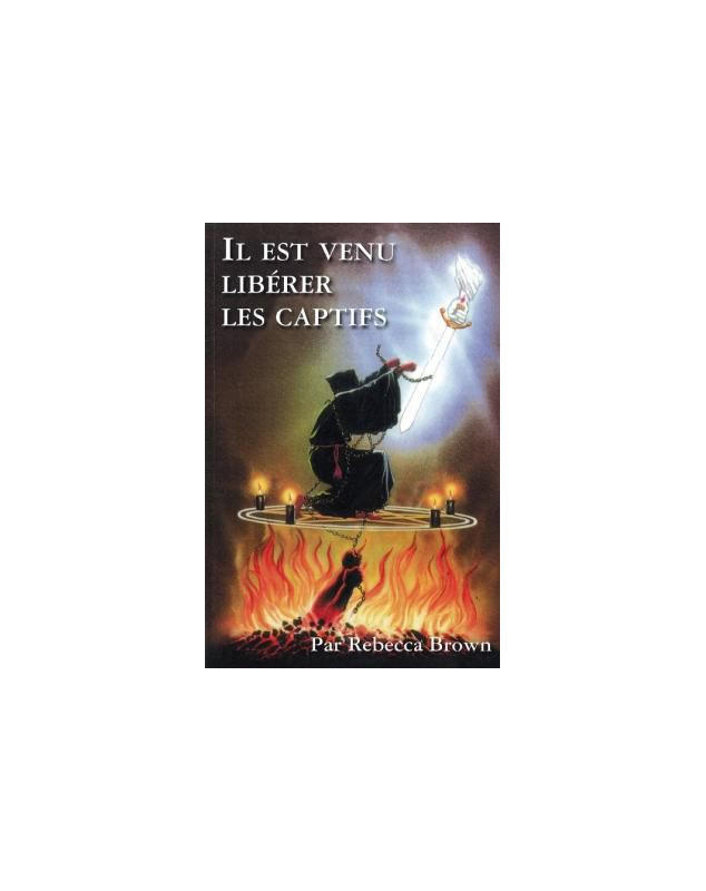 Il est venu libérer les captifs