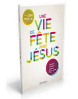 Une vie de fête avec Jésus