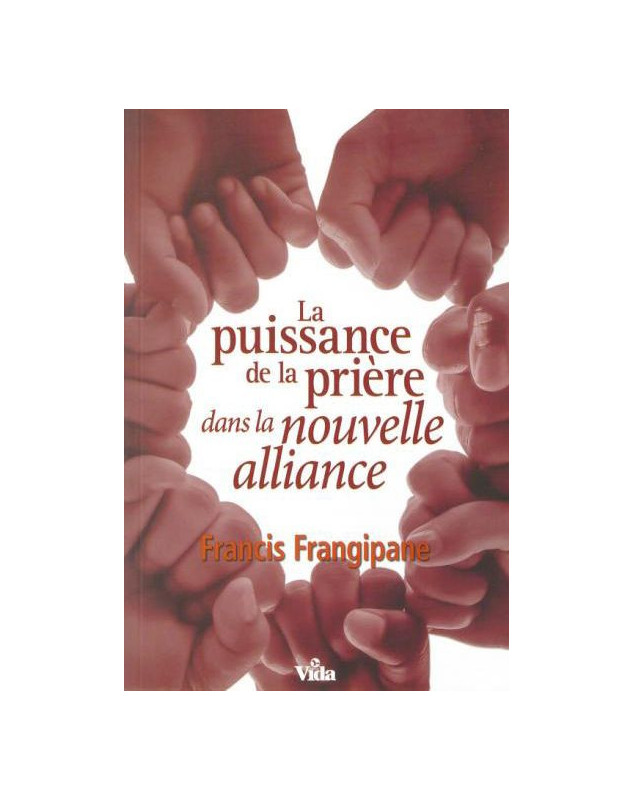 La puissance de la prière dans la nouvelle alliance